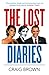 The Lost Diaries: A Hilarious Parody of Celebrity Memoirs and British Pop Culture