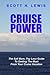 Cruise Power: The Sail More, Pay Less Guide to Getting More From Your Cruise Vacation