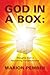 God in a Box: Thoughts from a Recovering Fundamentalist