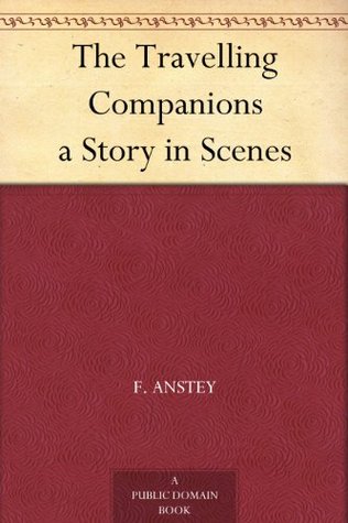 The Travelling Companions: A Story in Scenes (Kindle Edition)