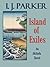 Island of Exiles by I.J. Parker Island of Exiles by I.J. Parker