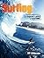 Surfing: A Beginner's Guide: Everything You Need to Hit the Waves & Learn to Surf