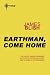 Earthman, Come Home (Cities in Flight, #3)