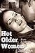 Hot Older Women (Erotic Bundle)