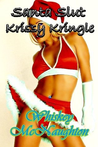 Santa Slut: Krissy Kringle (Kindle Edition)