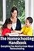The Homeschooling Handbook:...