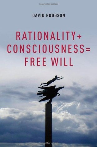 Rationality + Consciousness = Free Will (Philosophy of Mind)
