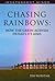Chasing Rainbows, ?How the Green Agenda Defeats its Aims by Tim Worstall