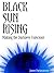 Black Sun Rising: Making the Darkness Conscious