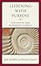 Listening with Purpose: Entry Points into Shame and Narcissistic Vulnerability