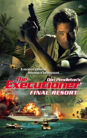 Final Resort Mack Bolan The Executioner 361 By Michael Newton