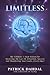 Limitless: The Ultimate 5-Step System For Mastering The Law of Attraction, Success and Manifesting Your Goals...Every Time! (The NLPQ Series Book 1)
