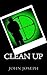 Clean Up by John Joseph