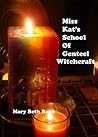Miss Kat's School of Genteel Witchcraft by Mary Beth Robb