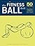 Fitness Ball: Reference to Go