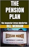 The Pension Plan (The Inspector Bruce Mysteries)