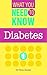 Diabetes (What you Need to ...