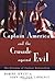 Captain America and the Crusade against Evil: The Dilemma of Zealous Nationalism
