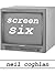 Screen Six