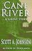 Cane River:  A Ghost Story