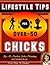 Lifestyle Tips for Over Fifty Chicks by Charlette Manning
