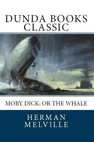 Moby Dick; or The Whale