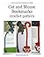 Cat and Mouse bookmarks Crochet Pattern (LittleOwlsHut) (Crochet bookmark Book 5)