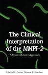 The Clinical Interpretation of MMPI-2: A Content Cluster Approach