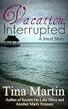 Vacation Interrupted
