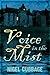 Voice in the Mist by Nigel Cubbage