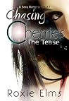 Chasing Cherries by Roxie Elms