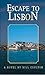 Escape To Lisbon