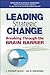 Leading Strategic Change: Breaking Through the Brain Barrier
