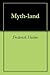 Myth-land