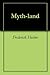 Myth-land
