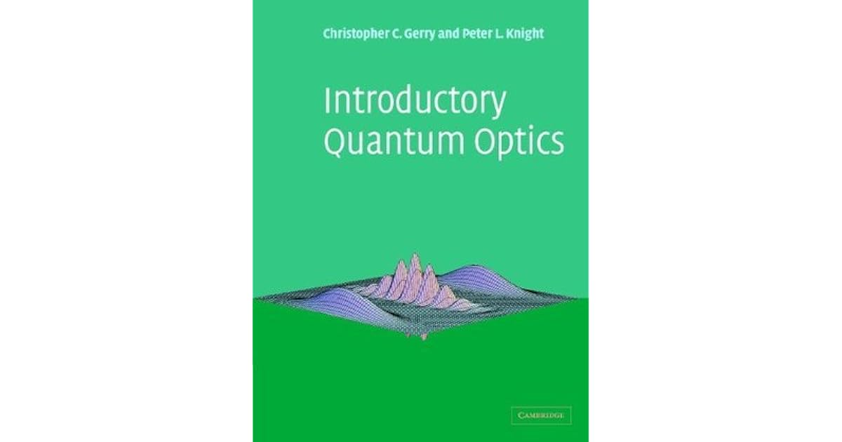 Introductory Quantum Optics by C.C. Gerry