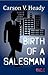 Birth of a Salesman by Carson V. Heady