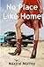 No Place Like Home by Maxine Morrey