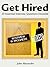 Get Hired: 25 Essential Int...