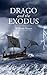 Drago and the Exodus