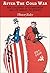 After the Cold War: The Col...