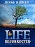 Life Resurrected: Extraordi...