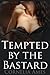 Tempted by the Bastard (Temptation #2)