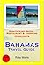 Bahamas Travel Guide by Ruby Morris