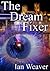 The Dream Fixer
