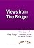 Views from The Bridge. The ...
