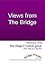 Views from The Bridge. The story of a Key Stage 3 nurture group