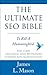 The Ultimate SEO Bible: To Kill a Hummingbird