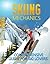 Skiing Mechanics- Comprehen...