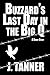 Buzzard's Last Day in the B...